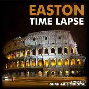 Easton  - Time Lapse