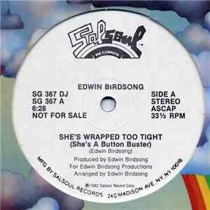 Edwin Birdsong - She's Wrapped Too Tight (She's A Button Buster)