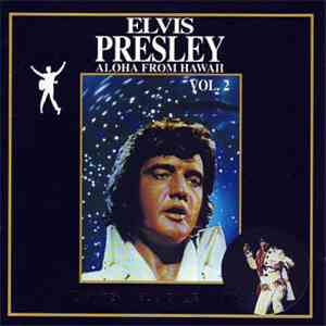 Elvis Presley - Aloha From Hawaii Vol.2