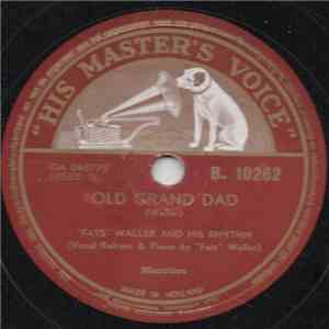 "Fats" Waller And His Rhythm - Old Grand Dad / Pantin' In The Panther Room / Old Grand Dad