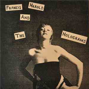 Francis Harold And The Holograms - Mirror Of Fear