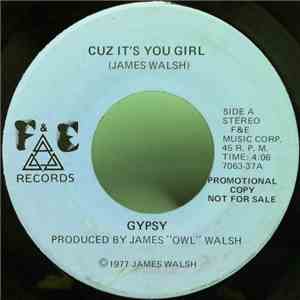 Gypsy  - Cuz It's You Girl