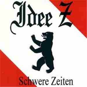 Idee Z. - Schwere Zeiten