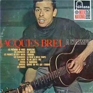 Jacques Brel - Jacques Brel A L'Olympia