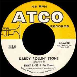 Jimmy Ricks & The Raves - Daddy Rollin' Stone / Homesick