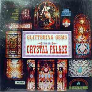 Joan Metcalf, Mead Metcalf, Crystal Palace Chorus - Glittering Gems From The Crystal Palace