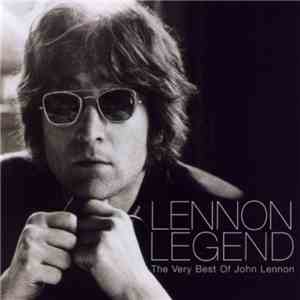John Lennon - Lennon Legend (The Very Best Of John Lennon)