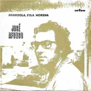 José Afonso - Grândola, Vila Morena