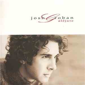Josh Groban - Aléjate