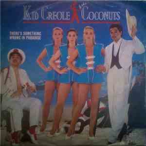 Kid Creole & The Coconuts - There's Something Wrong In Paradise