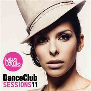 Kika Lewis - Dance Club Sessions 11