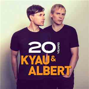 Kyau & Albert - 20 Years