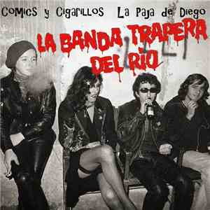 La Banda Trapera Del Rio - Comics Y Cigarrillos / La Paja De Diego