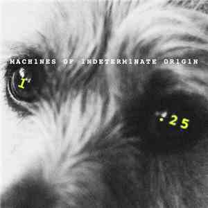 Machines Of Indeterminate Origin - Meat Dog / Calculator