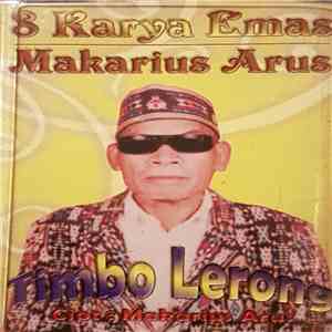 Makarius Arus - Timbo Lerong - 8 Karya Emas