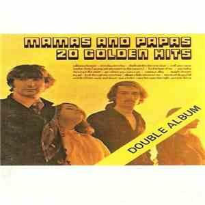 Mamas And Papas - 20 Golden Hits