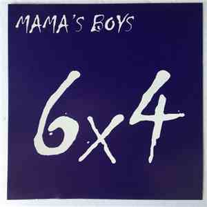 Mama's Boys - 6 x 4