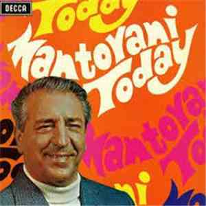 Mantovani And His Orchestra - Mantovani Today
