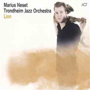 Marius Neset / Trondheim Jazz Orchestra - Lion