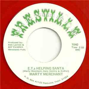 Marty Merchant - E.T.s Helping Santa