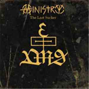 Ministry - The Last Sucker