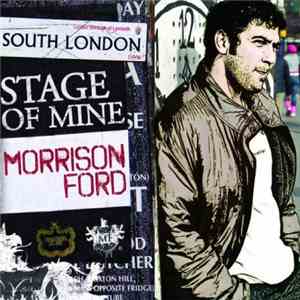 Morrison Ford - (South London) Stage Of Mine