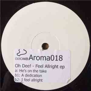 Oh Dee! - Feel Allright EP