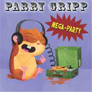 Parry Gripp - Mega-Party