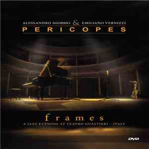 Pericopes, Alessandro Sgobbio, Emiliano Vernizzi - Frames: A Jazz Evening At Teatro Gualtieri - Italy