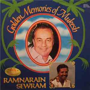 Ramnarain Sewram - Golden Memories Of Mukesh