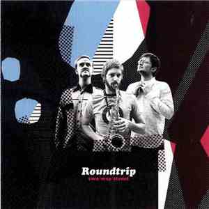 Roundtrip - Two Way Street