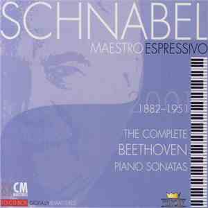 Schnabel - Beethoven - Maestro Espressivo - The Complete Beethoven Piano Sonatas