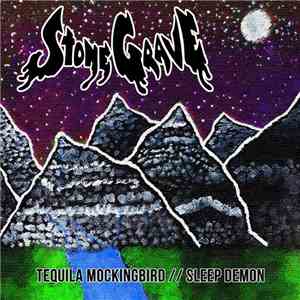 Stone Grave - Tequila Mockingbird // Sleep Demon