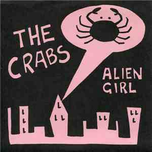The Crabs - Alien Girl