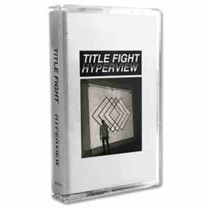 Title Fight - Hyperview