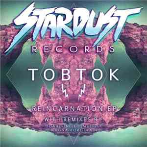 Tobtok - Reincarnation EP