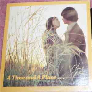 Various - A Time And A Place...