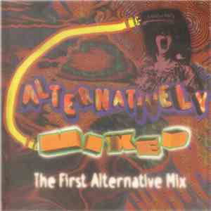 Various - Alternatively Mixed - The First Alternative Mix