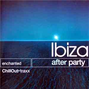 Various - Ibiza After Party - Enchanted ChillOut>Traxx
