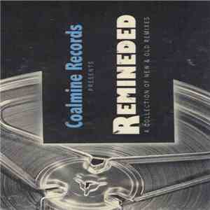 Various - Remineded: A Collection Of New & Old Remixes