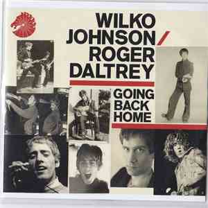 Wilko Johnson / Roger Daltrey - Going Back Home