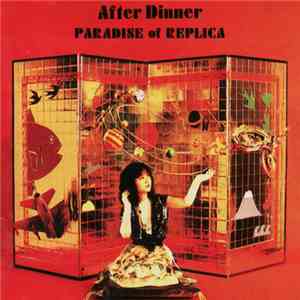 After Dinner - Paradise Of Replica