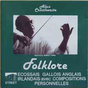 Alan Crosthwaite - Folklore Ecossais Gallois Anglais Irlandais Avec Compositions Personnelles