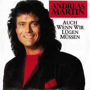 Andreas Martin  - Auch Wenn Wir Lügen Müssen