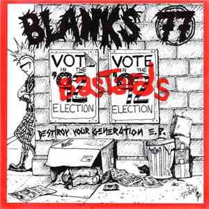 Blanks 77 - Destroy Your Generation