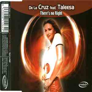 De La Cruz  Feat. Taleesa - There's No Right
