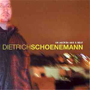 Dietrich Schoenemann - An Agenda And A Beat