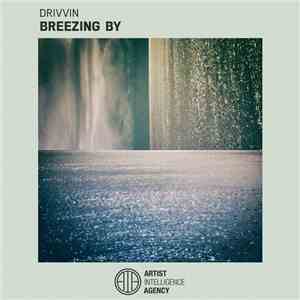 Drivvin - Breezing By