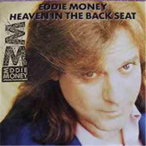 Eddie Money - Heaven In The Back Seat