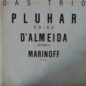 Erika Pluhar, Antonio V. D'Almeida, Peter Marinoff - Das Trio